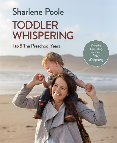 Cover of Toddler Whispering: 1 to 5 The Preschool Years