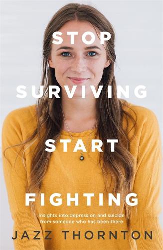 Cover of Stop Surviving Start Fighting