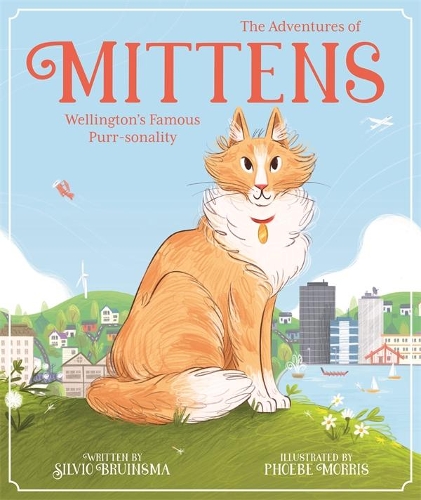 Cover of The Adventures of Mittens: Wellington's Famous Purr-sonality