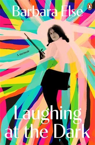 Cover of Laughing at the Dark: a memoir