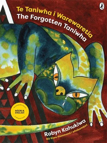 Cover of Te Taniwha i Warewaretia/The Forgotten Taniwha