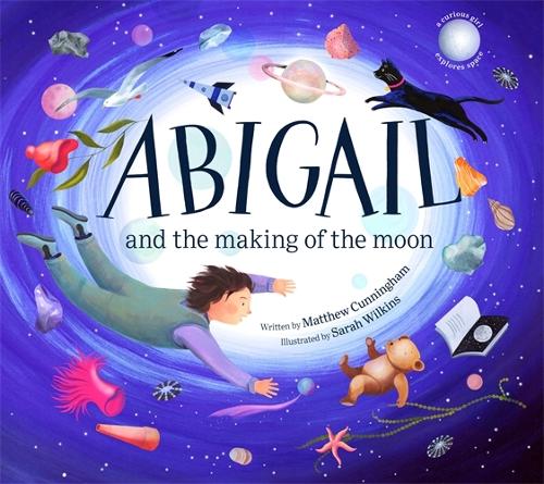 Cover of Abigail and the Making of the Moon