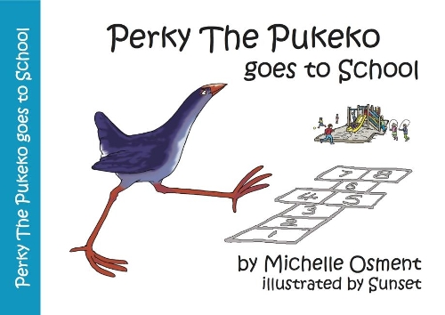 Cover of Perky the Pukeko Goes to School