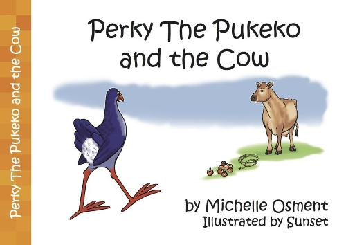 Cover of Perky the Pukeko and the Cow