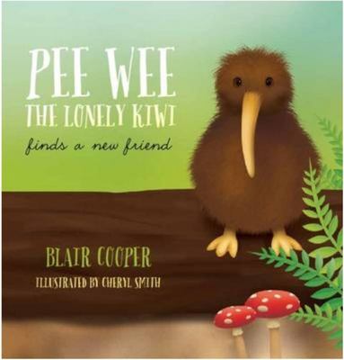 Cover of Pee Wee the Lonely Kiwi