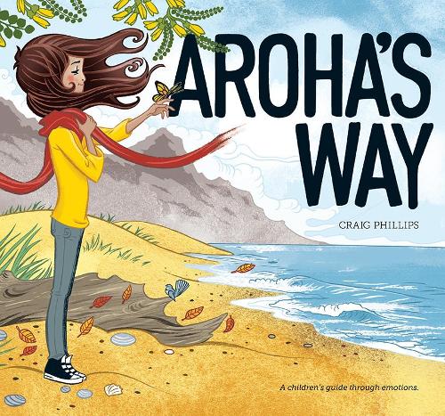 Cover of Aroha's Way: A children's guide through emotions