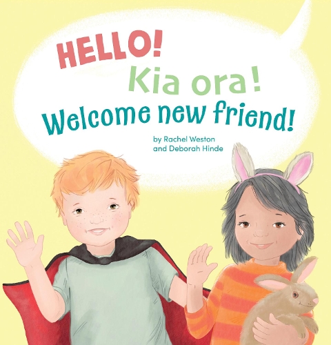 Cover of Hello! Kia Ora! Welcome New Friend!