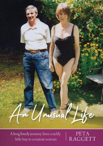 Cover of An Unusual Life: A long lonely journey from a sickly little boy to a mature woman