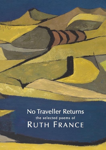 Cover of No Traveller Returns: the selected poems of