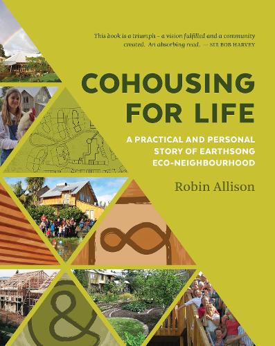 Cover of Cohousing for Life: A Practical and Personal Story of Earthsong Eco-Neighbourhood