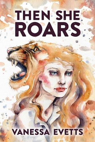 Cover of Then she Roars