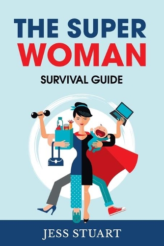Cover of Super Woman Survival Guide The