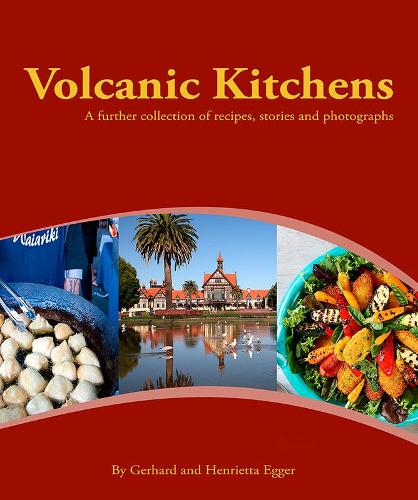 Cover of Volcanic Kitchens: A further collection of recipes, stories and photographs