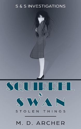 Cover of Squirrel & Swan Stolen Things