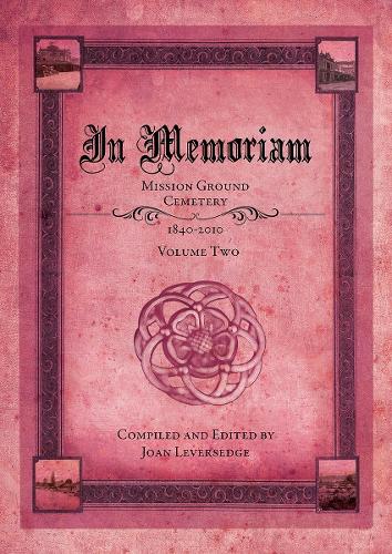 Cover of In Memorium: Mission Ground Cemetery Volume 2