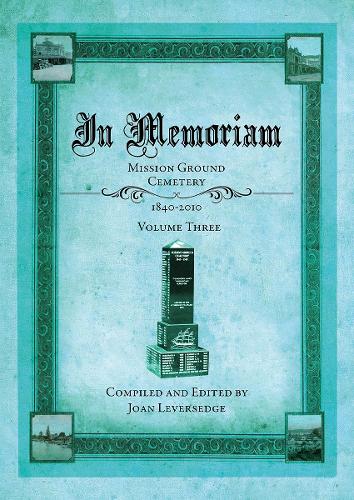 Cover of In Memorium: Mission Ground Cemetery Volume 3
