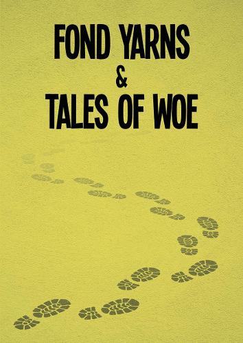 Cover of Fond Yarns & Tales of Woe