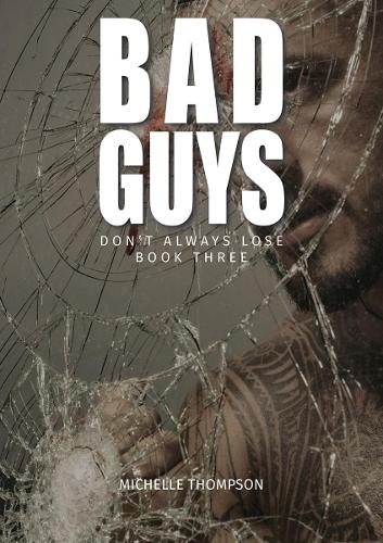 Cover of Bad Guys Don't Always Lose: Book Three