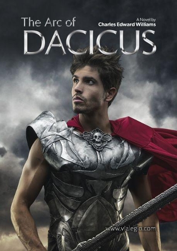 Cover of The Arc of Dacicus: vialegio series book 2