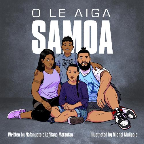 Cover of O Le Aiga Samoa: The Samoa Family