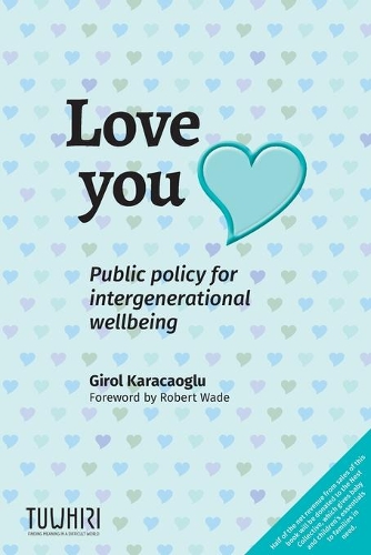 Cover of Love you: Public policy for intergenerational wellbeing