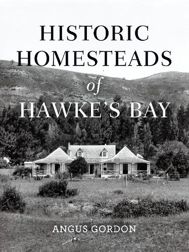 Cover of Historic Homesteads of Hawke's Bay