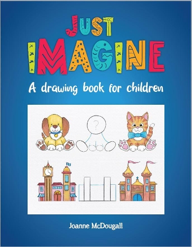 Cover of Just Imagine: A drawing book for children