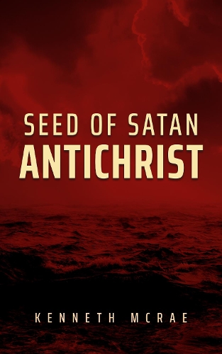 Cover of Seed of Satan: Antichrist
