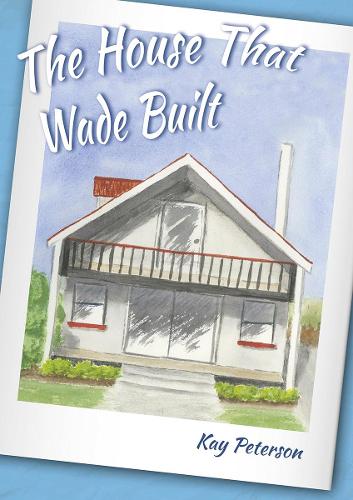 Cover of The House That Wade Built