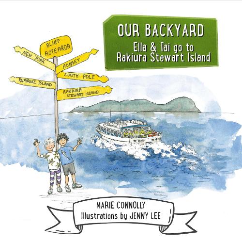 Cover of Ella & Tai go to Rakiura Stewart Island
