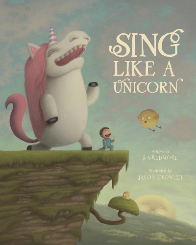 Cover of Sing Like A Unicorn