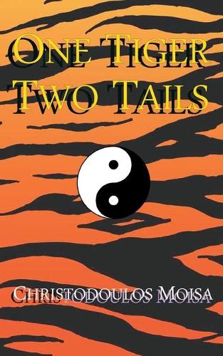 Cover of One Tiger / Two Tails