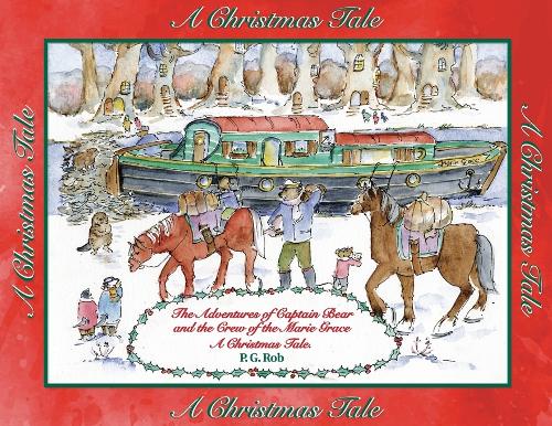 Cover of The Adventures of Captain Bear and the Crew of the Marie Grace. A Christmas Tale