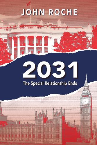 Cover of 2031 The Special Relationship Ends: 2021