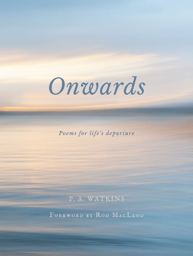 Cover of Onwards: Poems for life's departure