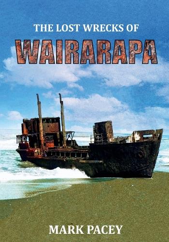 Cover of The Lost Wrecks of Wairarapa