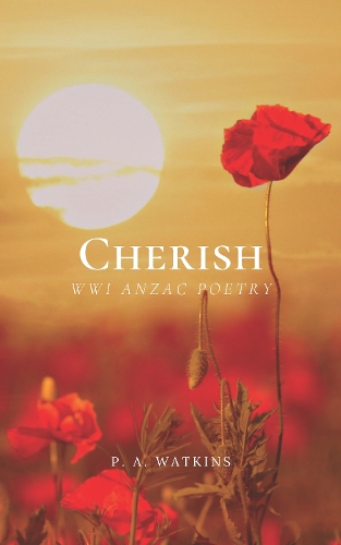 Cover of Cherish: WWI ANZAC Poetry