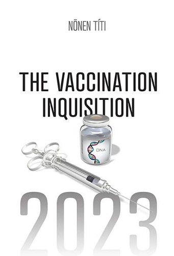 Cover of The Vaccination Inquisition: 2023
