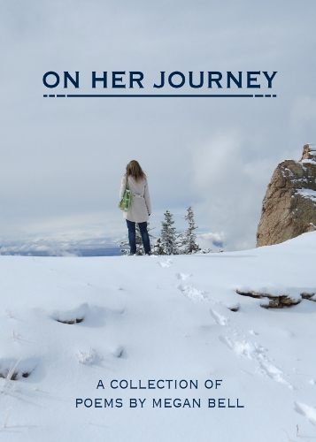 Cover of On Her Journey: A Collection of Poems by Megan Bell