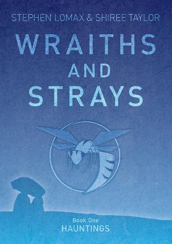 Cover of Wraiths and Strays: Hauntings
