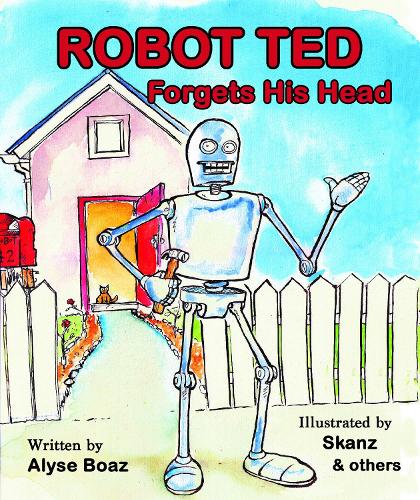 Cover of Robot Ted Forgets His Head