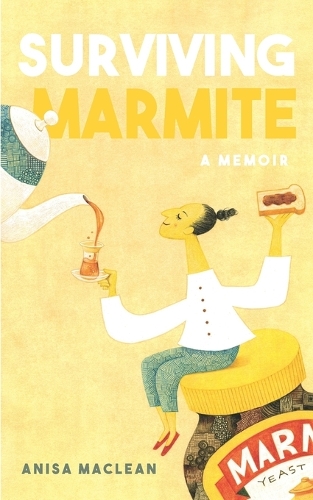 Cover of Surviving Marmite: A Memoir of Growing up Iranian in New Zealand