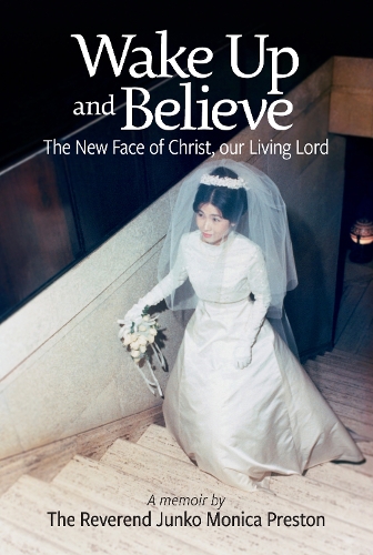 Cover of Wake Up and Believe: A memoir