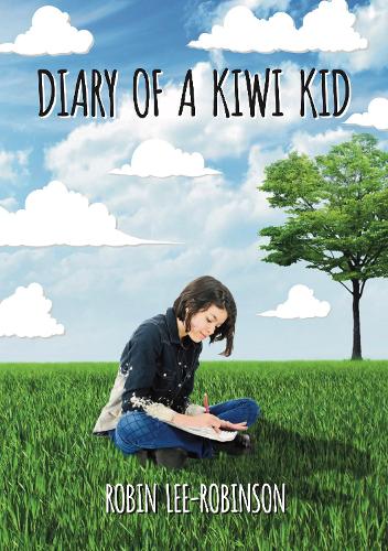 Cover of Diary of a Kiwi Kid: 2022: Book 1