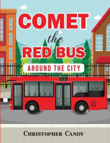 Cover of Comet the Red Bus: Around the City
