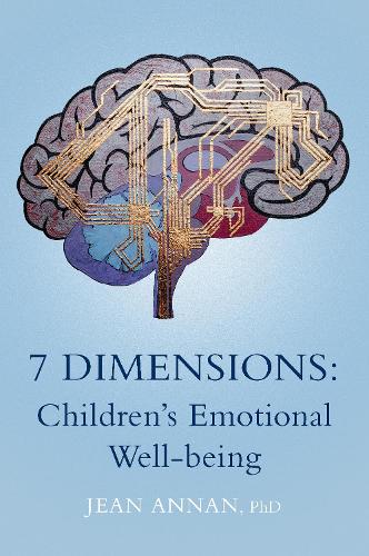 Cover of 7 Dimensions: Children’s Emotional Well-being