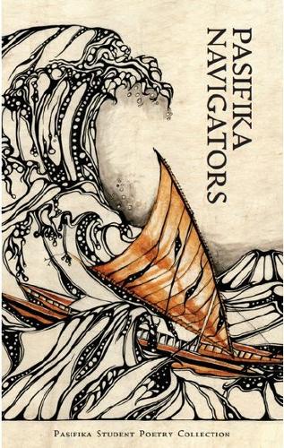 Cover of Pasifika Navigators: Pasifika Student Poetry Collection
