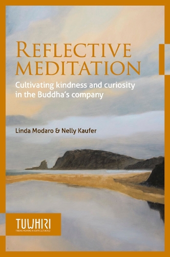 Cover of Reflective Meditation: Cultivating kindness and curiosity in the Buddha's company: 2023