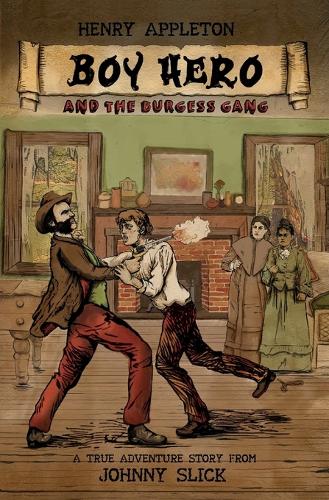 Cover of Henry Appleton Boy Hero and the Burgess Gang