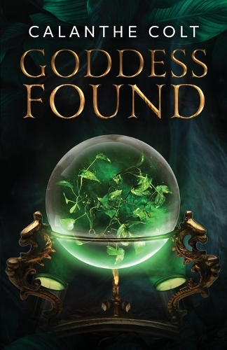 Cover of Goddess Found: A magic and media fantasy romance